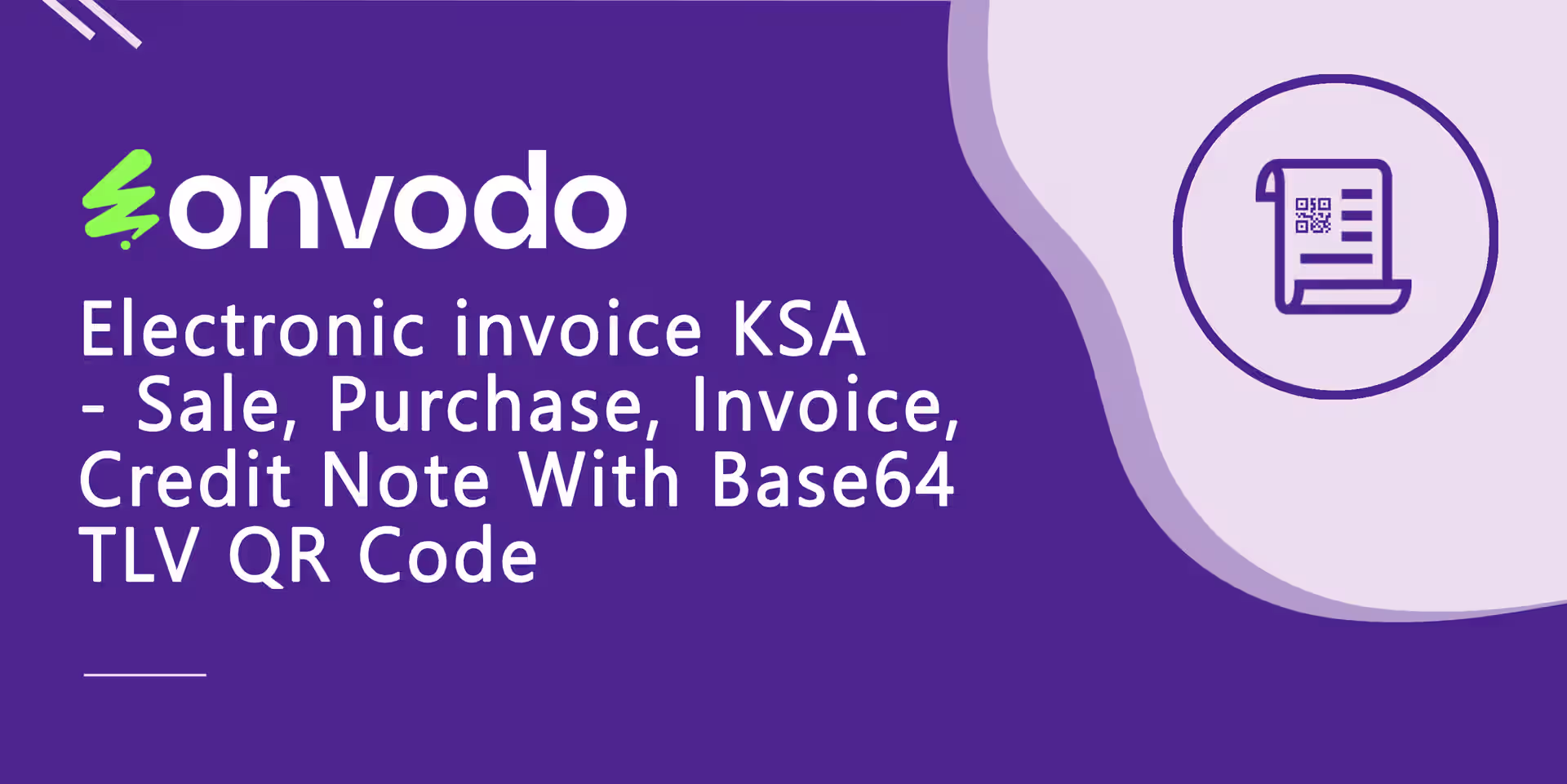 Electronic invoice KSA Sale, Purchase, Invoice, Credit Note, Debit Note