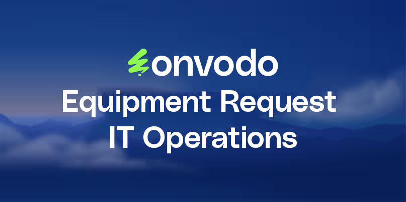 Equipment Request IT Operations