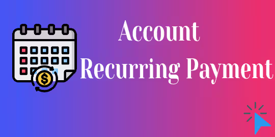 Account Reccuring Payment App