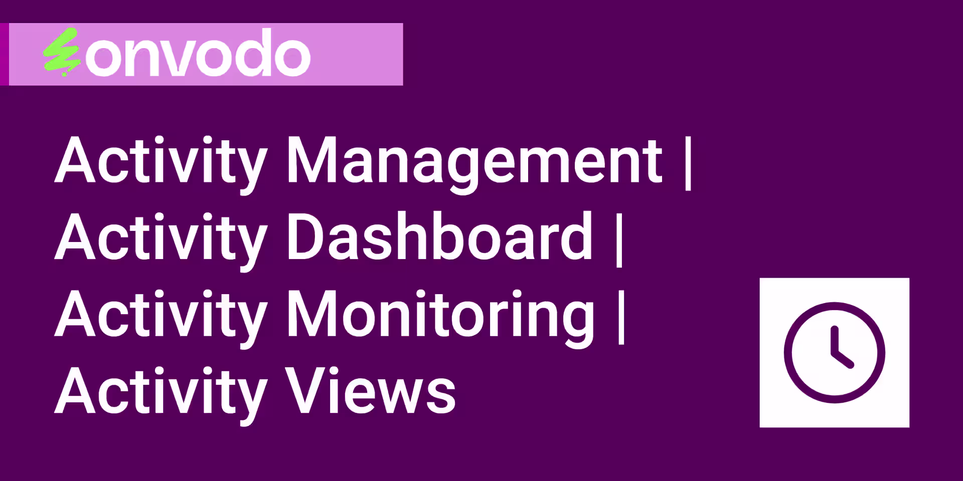 Activity Management|Dashboard|Monitoring|Views