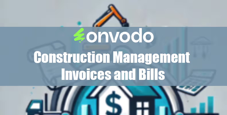 Construction Management Invoices and Bills