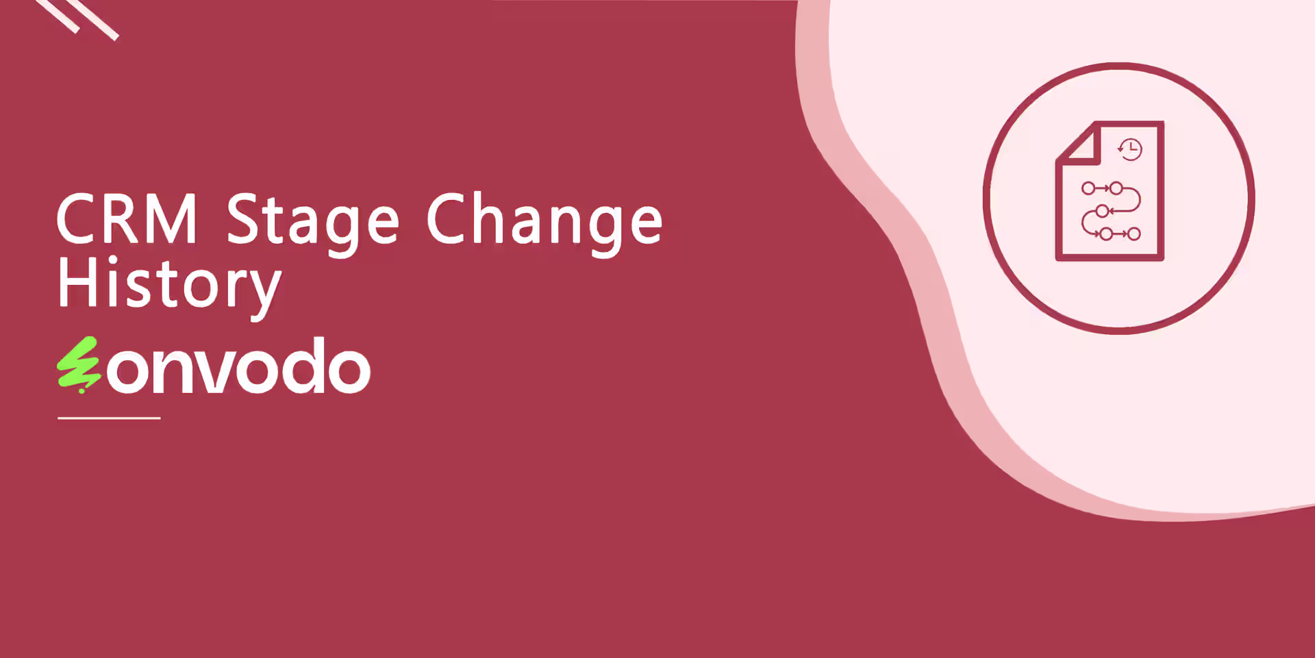 CRM Stage Change History, Pipeline Stage Change History