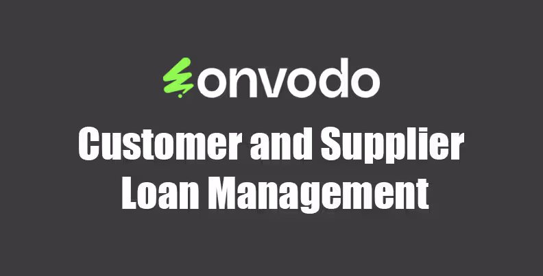 Customer and Supplier Loan Management