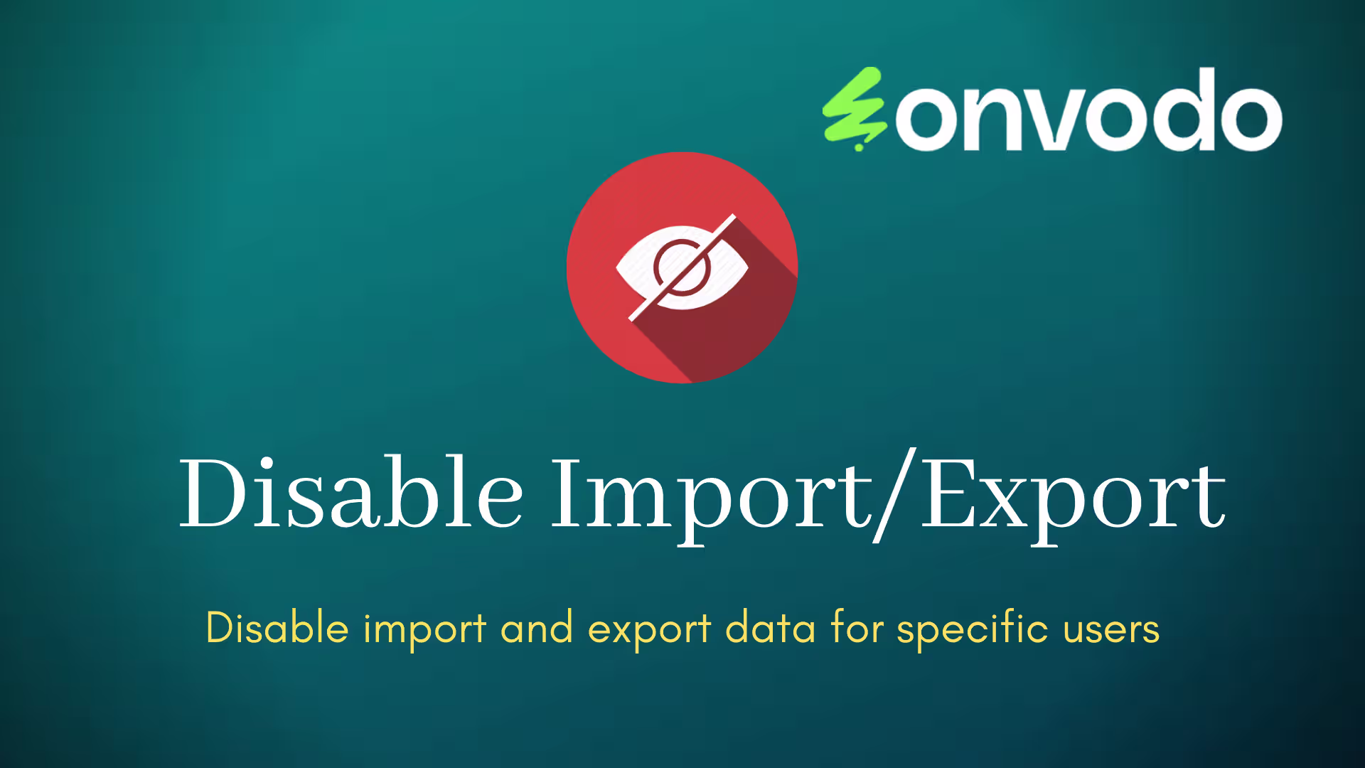 Disable Import, Export | Hide Import,Export Button for specific users